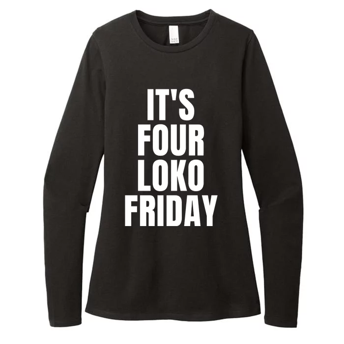 It’S Four Loko Friday And I Have A Gun Womens CVC Long Sleeve Shirt