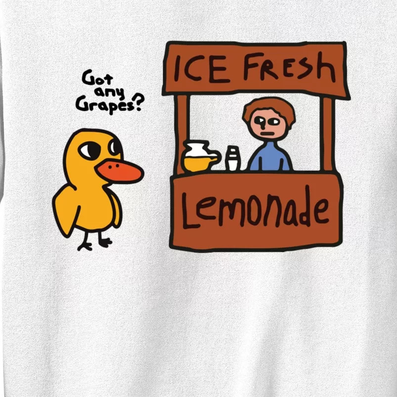 Ice Fresh Lemonade Got Any Grapes Duck Funny Ice Fresh Sweatshirt