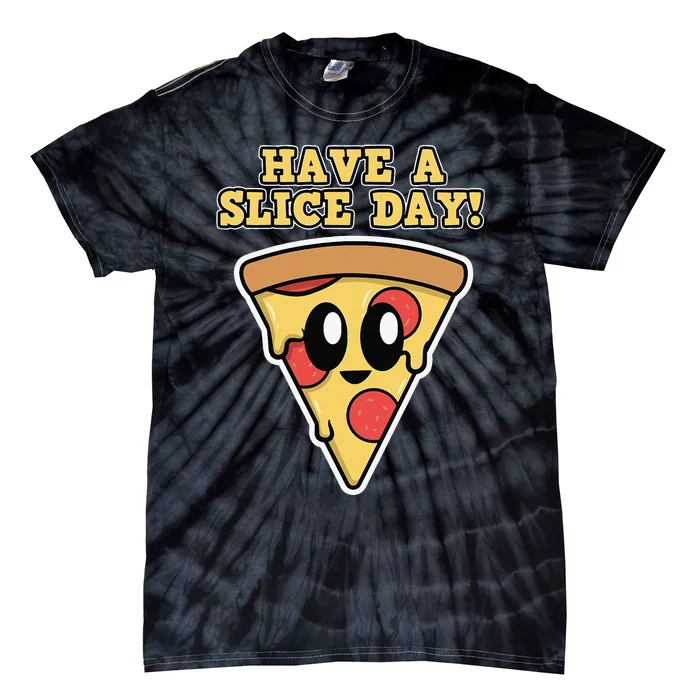 Italian Food Lover Have A Slice Day Pizza Slice Tie-Dye T-Shirt