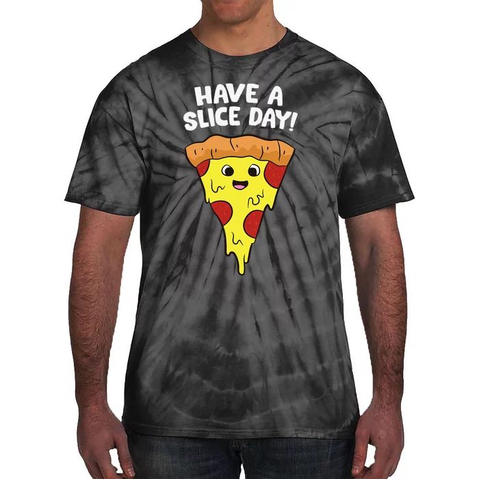 Italian Food Lover Have A Slice Day Pizza Slice Tie-Dye T-Shirt