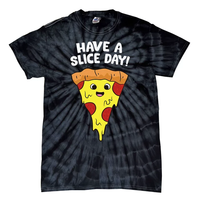 Italian Food Lover Have A Slice Day Pizza Slice Tie-Dye T-Shirt