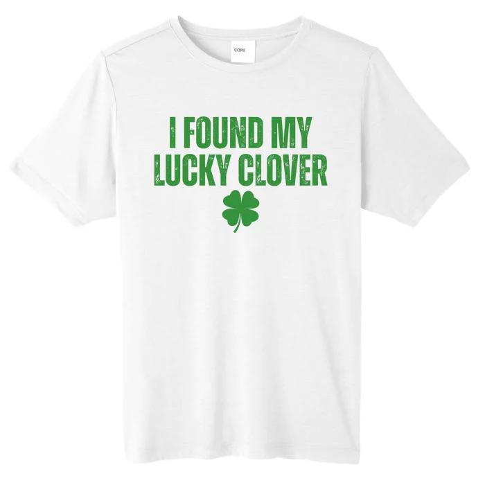 I Found My Lucky Clover St Patricks Day ChromaSoft Performance T-Shirt