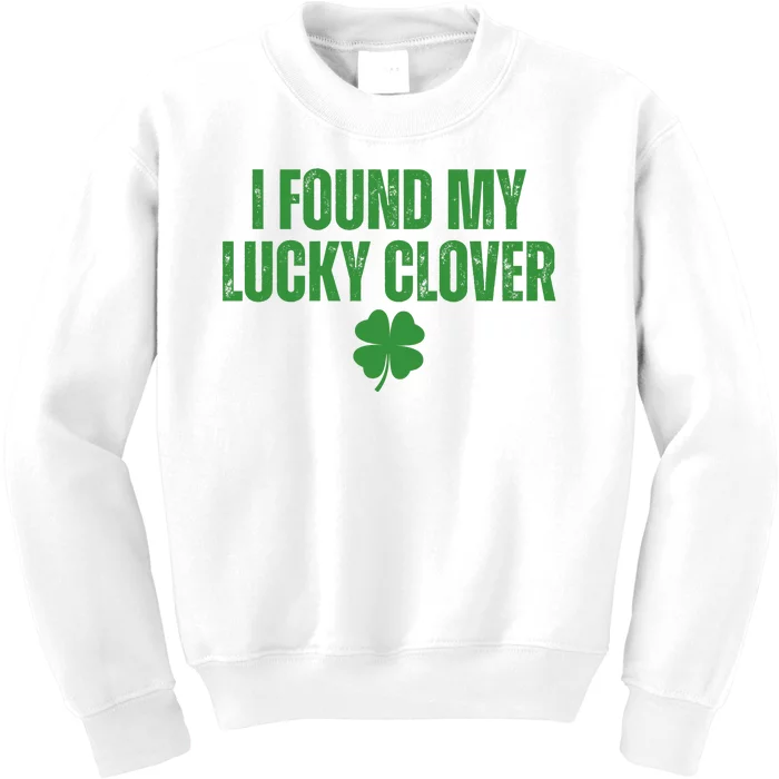 I Found My Lucky Clover St Patricks Day Kids Sweatshirt