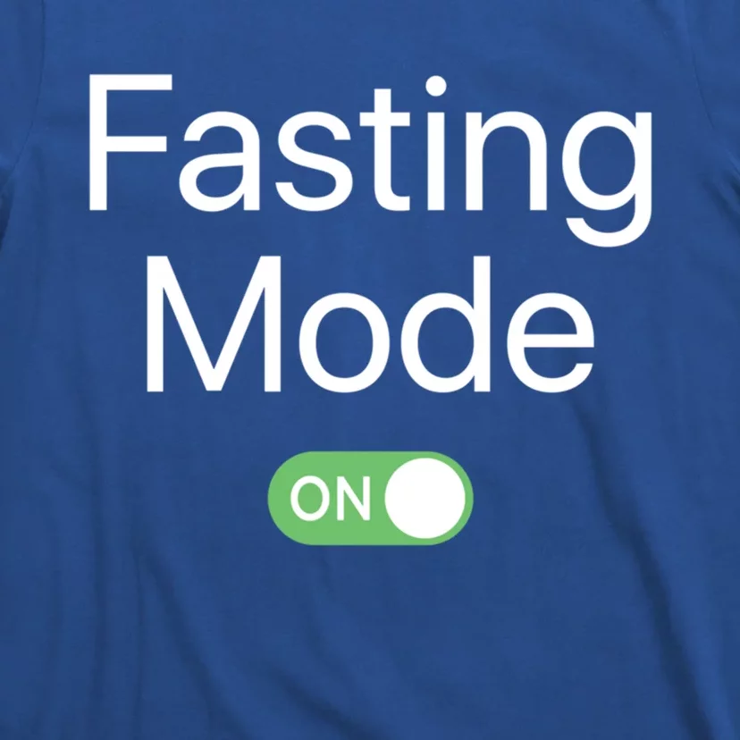 Intermittent Fasting Mode On Weight Loss Diet Lifestyle Funny Gift T-Shirt