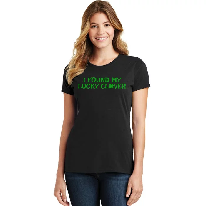 I Found My Lucky Clover St Patricks Day Women's T-Shirt