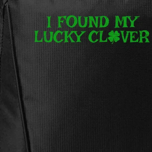 I Found My Lucky Clover St Patricks Day City Backpack