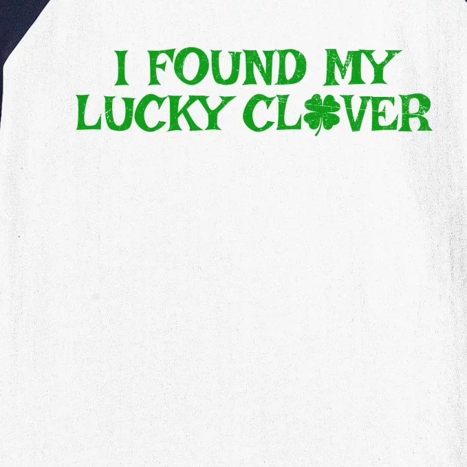 I Found My Lucky Clover St Patricks Day Baseball Sleeve Shirt