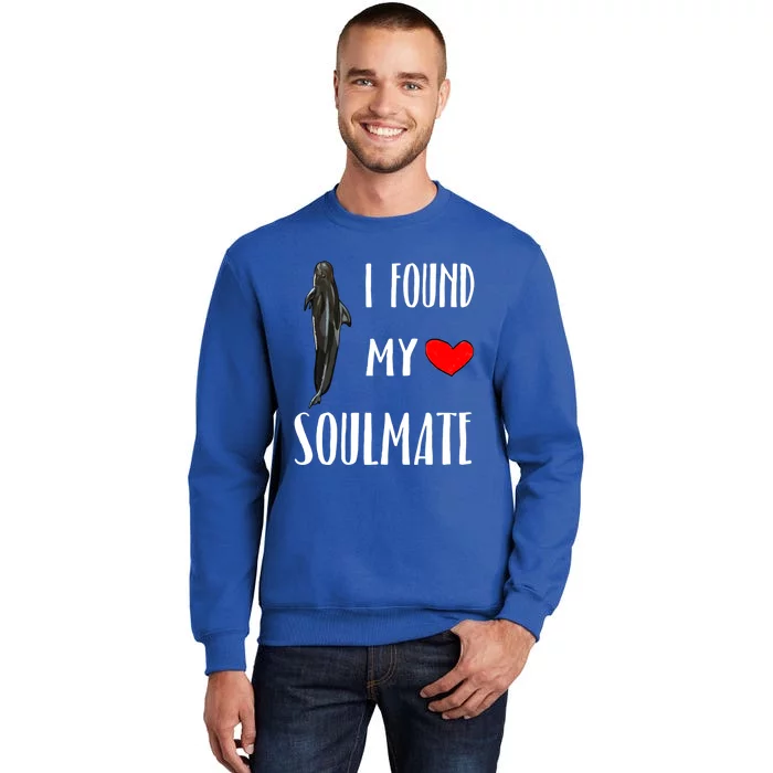 I Found My Soulmate Day Short Finned Pilot Whale Lover Gift Tall Sweatshirt