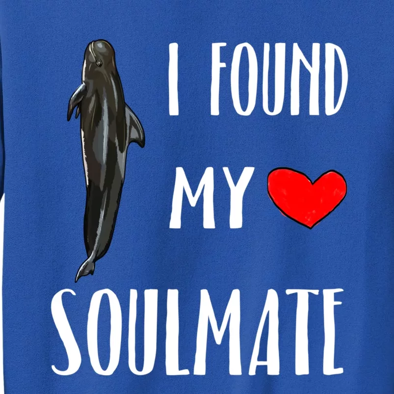 I Found My Soulmate Day Short Finned Pilot Whale Lover Gift Tall Sweatshirt