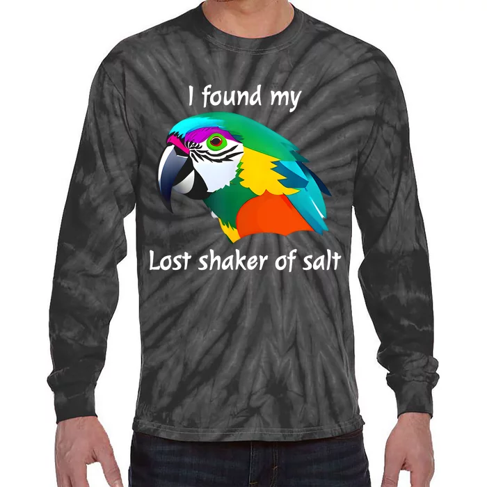 I Found My Lost Shaker Of Salt Fun Parrot Head Design Tie-Dye Long Sleeve Shirt