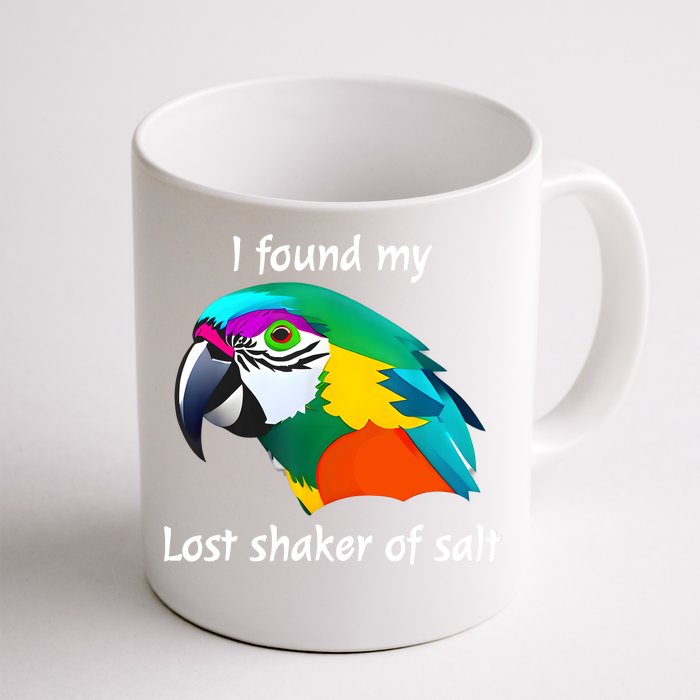 I Found My Lost Shaker Of Salt Fun Parrot Head Design Front & Back Coffee Mug