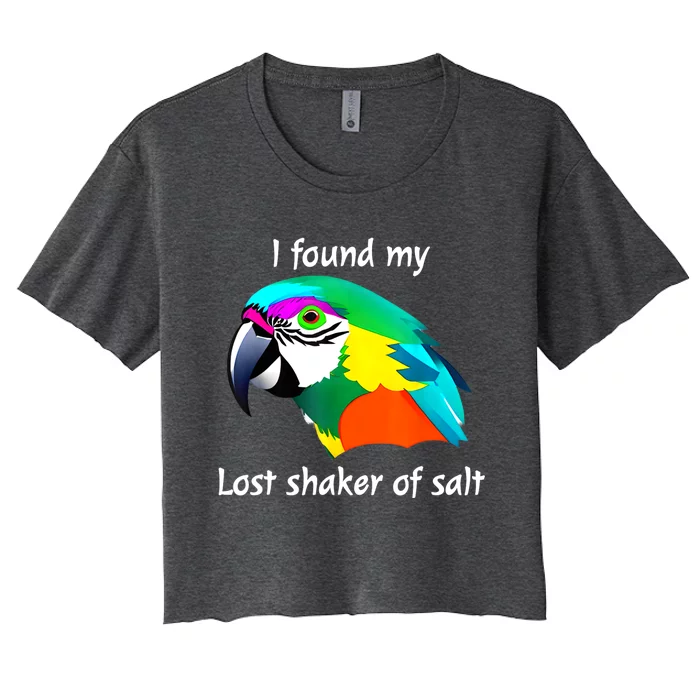 I Found My Lost Shaker Of Salt Fun Parrot Head Design Women's Crop Top Tee