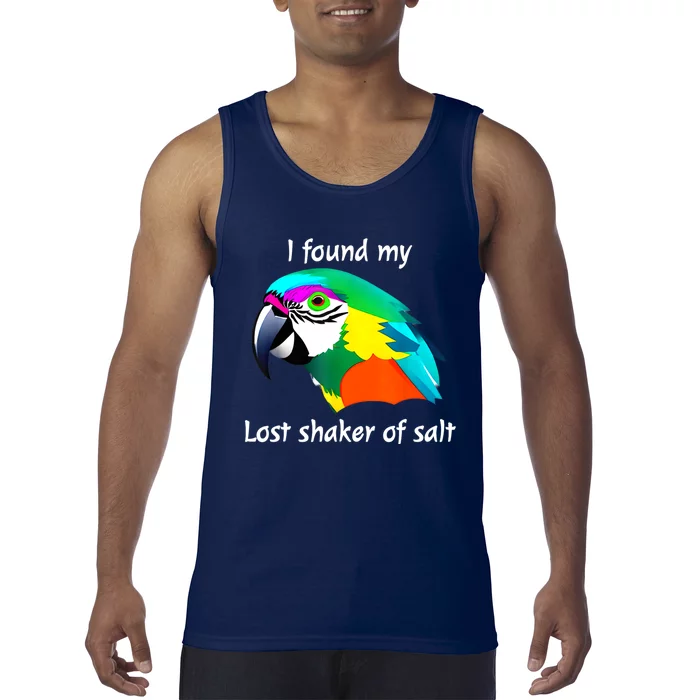 I Found My Lost Shaker Of Salt Fun Parrot Head Design Tank Top