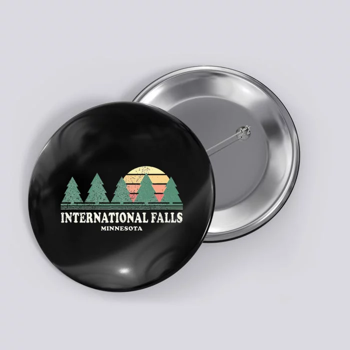 International Falls Mn Vintage Throwback Retro 70s Button