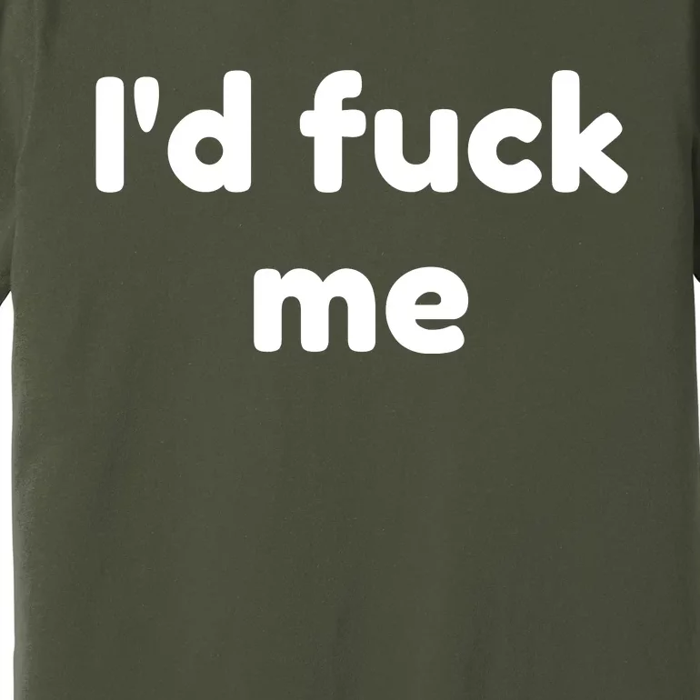 ID Fuck Me Premium T-Shirt