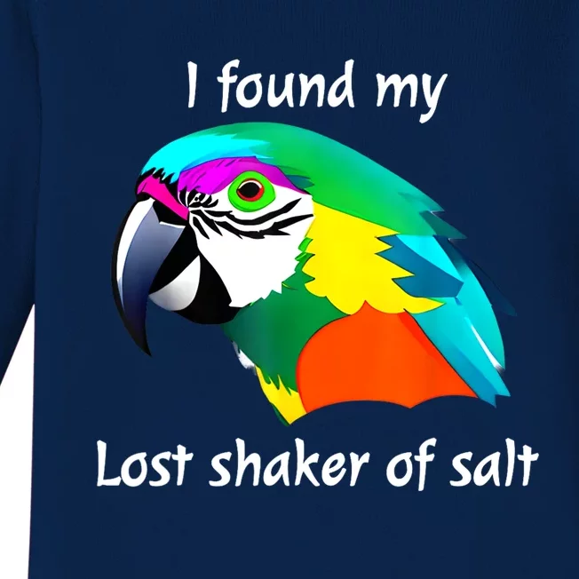 I Found My Lost Shaker Of Salt Fun Parrot Head Design Baby Long Sleeve Bodysuit