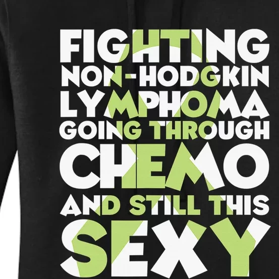 Inspirational Fighting Non-Hodgkin Lymphoma Chemo Patient Women's Pullover Hoodie