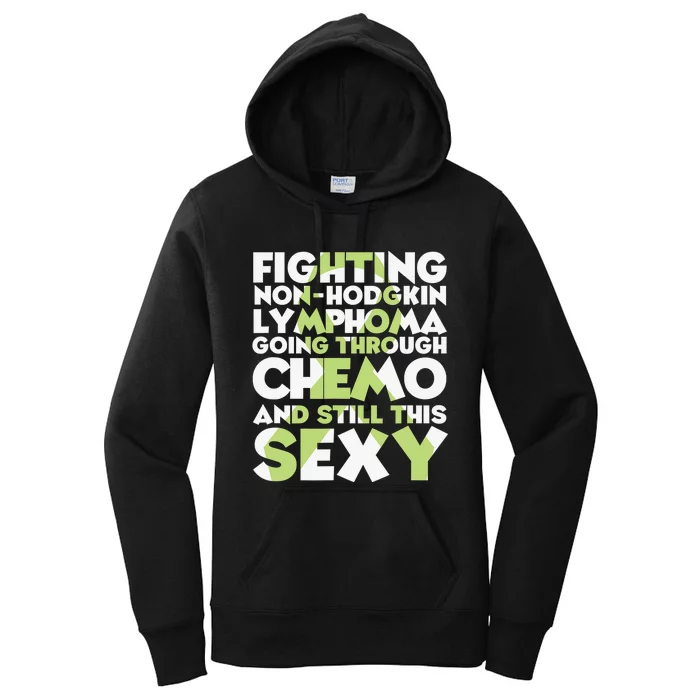 Inspirational Fighting Non-Hodgkin Lymphoma Chemo Patient Women's Pullover Hoodie