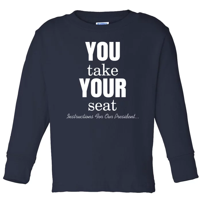 Instructions For Our President You Take Your Seat Biden's Cue Cards Toddler Long Sleeve Shirt