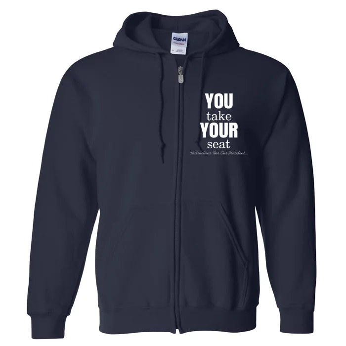 Instructions For Our President You Take Your Seat Biden's Cue Cards Full Zip Hoodie