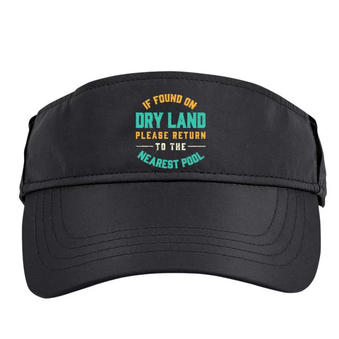 If Found On Dry Land Return To The Nearest Pool Adult Drive Performance Visor