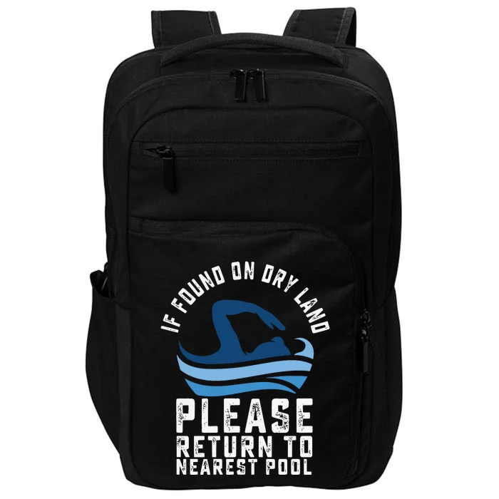 If Found On Dry Land Please Return To Nearest Pool Impact Tech Backpack