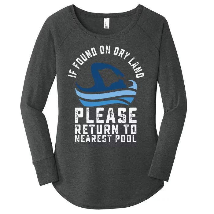 If Found On Dry Land Please Return To Nearest Pool Women's Perfect Tri Tunic Long Sleeve Shirt