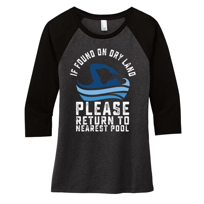 If Found On Dry Land Please Return To Nearest Pool Women's Tri-Blend 3/4-Sleeve Raglan Shirt