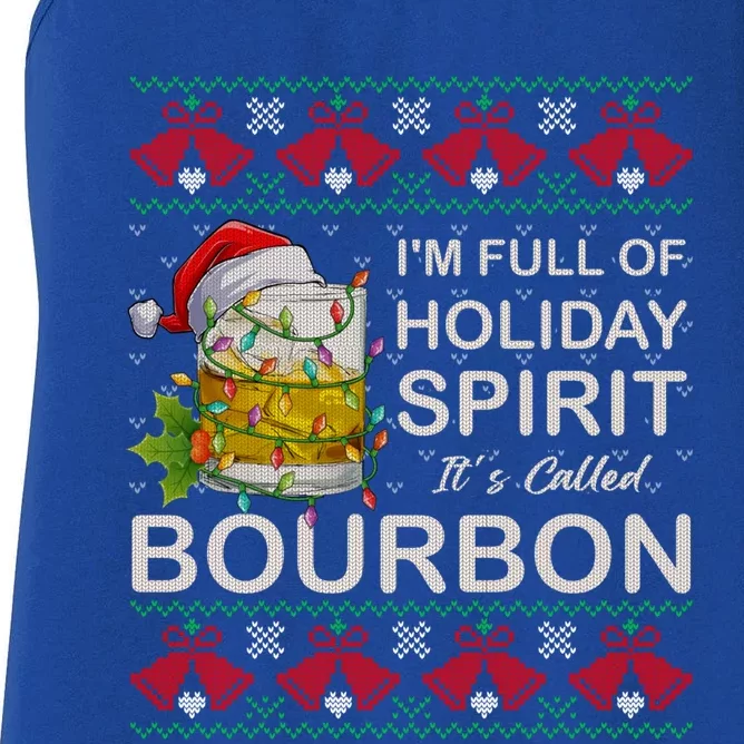 I'm Full Of Holiday Spirit Bourbon Ugly Christmas Sweater Gift Women's Racerback Tank