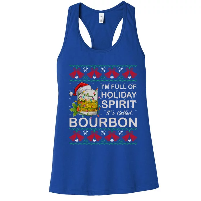 I'm Full Of Holiday Spirit Bourbon Ugly Christmas Sweater Gift Women's Racerback Tank