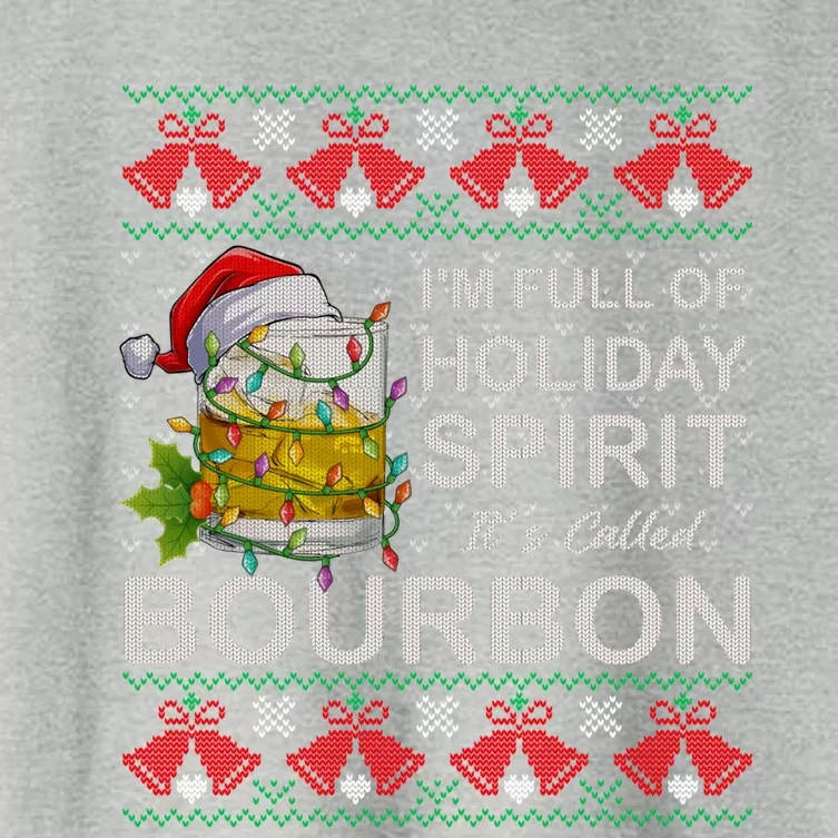 I'm Full Of Holiday Spirit Bourbon Ugly Christmas Sweater Gift Women's Crop Top Tee