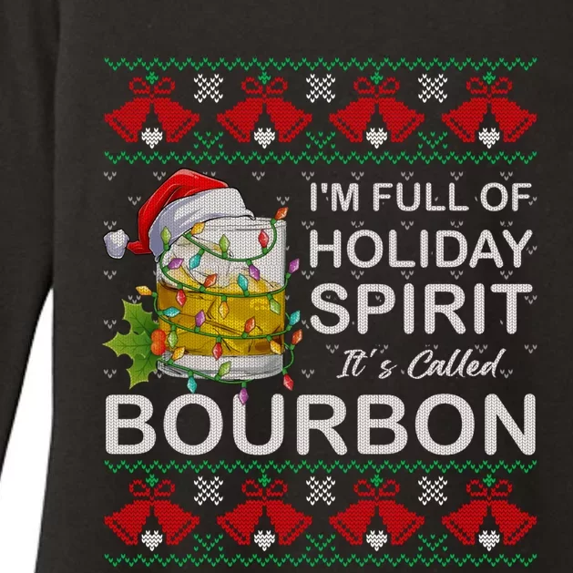 I'm Full Of Holiday Spirit Bourbon Ugly Christmas Sweater Womens CVC Long Sleeve Shirt