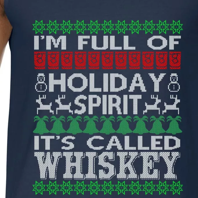 I'm Full Of Holiday Spirit Called Whiskey Ugly Xmas Gift Comfort Colors® Tank Top