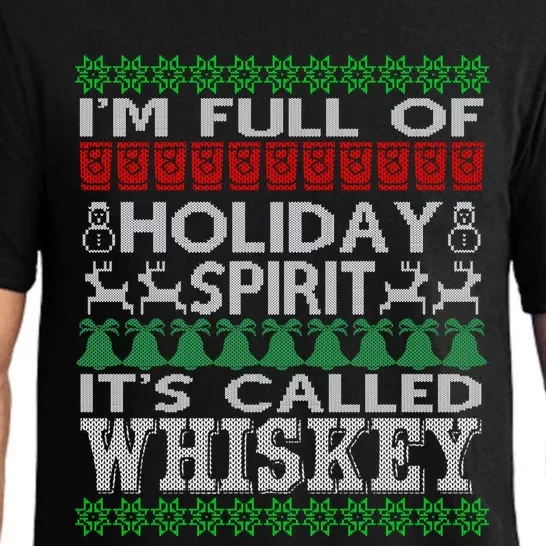 IM Full Of Holiday Spirit Called Whiskey Ugly Xmas Cute Gift Pajama Set