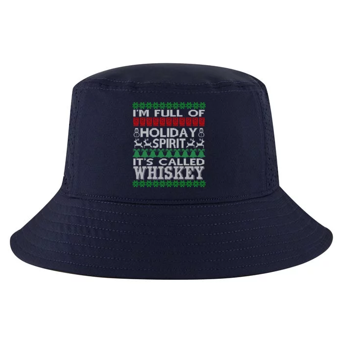 IM Full Of Holiday Spirit Called Whiskey Ugly Xmas Cute Gift Cool Comfort Performance Bucket Hat