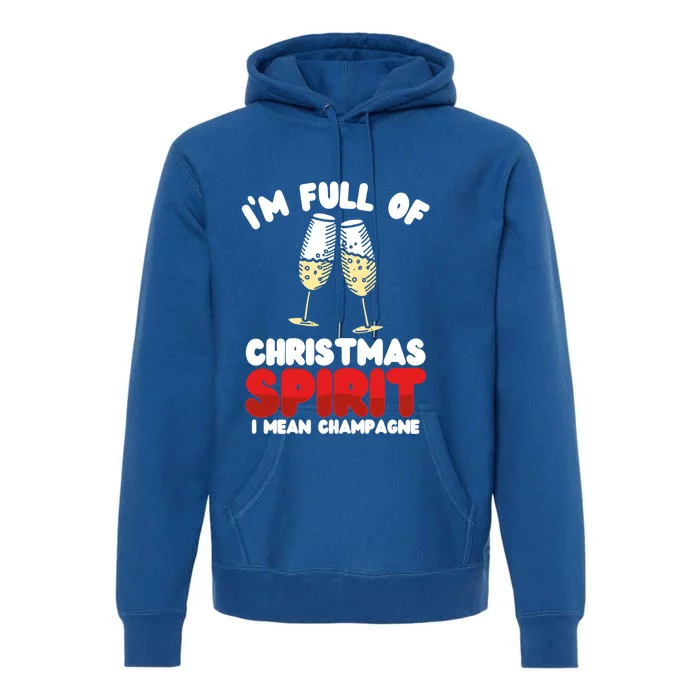 IM Full Of Christmas Spirit Sarcastic Funny Gift Premium Hoodie