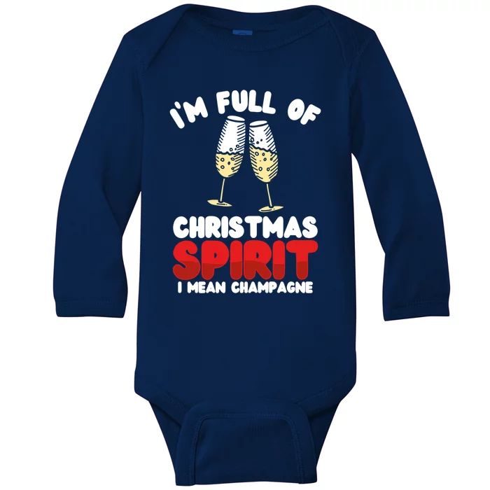 IM Full Of Christmas Spirit Sarcastic Funny Gift Baby Long Sleeve Bodysuit