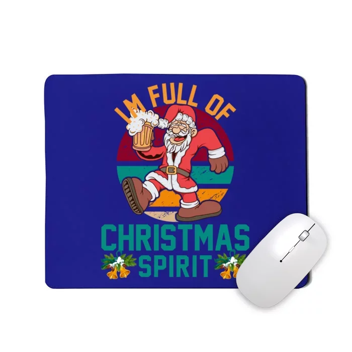 IM Full Of The Christmas Spirit Funny Santa Retro Design Gift Mousepad