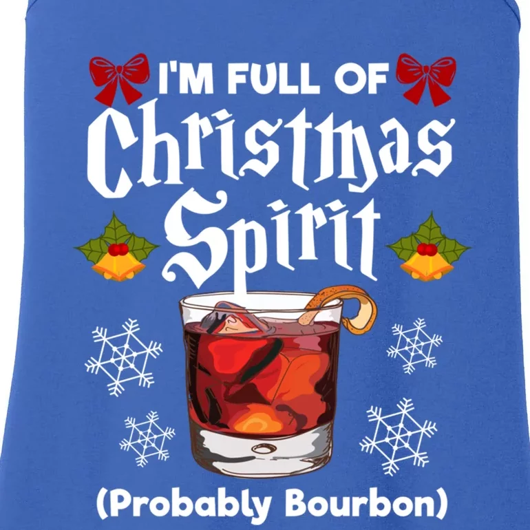 IM Full Of Christmas Spirit Probably Bourbon Alcohol Design Gift Ladies Essential Tank