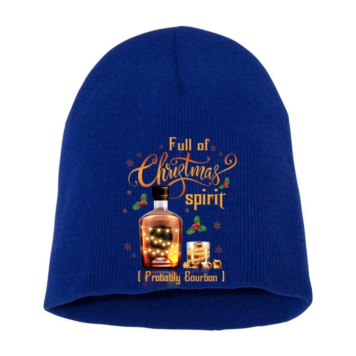 IM Full Of Holiday Spirit Bourbon Ugly Christmas Cool Gift Short Acrylic Beanie