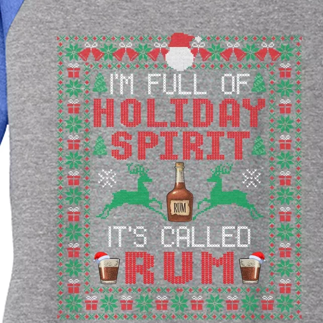 IM Full Of Holiday Spirit ItS Called Rum Christmas Cute Gift Women's Tri-Blend 3/4-Sleeve Raglan Shirt