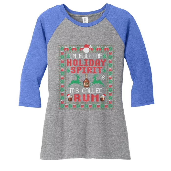 IM Full Of Holiday Spirit ItS Called Rum Christmas Cute Gift Women's Tri-Blend 3/4-Sleeve Raglan Shirt