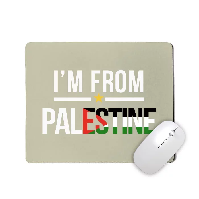 Im From Palestine | Free Palestine  Flag Palestine Mousepad