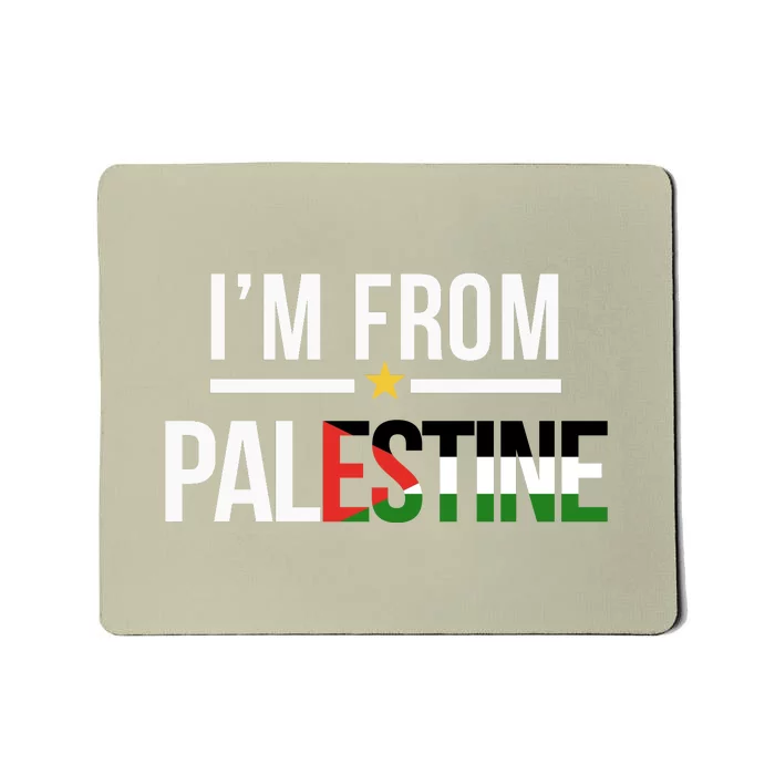 Im From Palestine | Free Palestine  Flag Palestine Mousepad