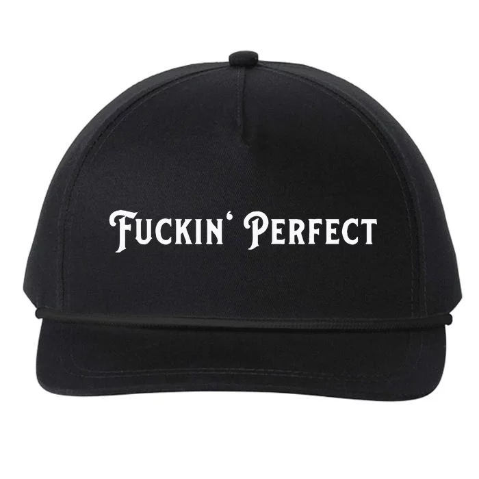 I Fuckin Perfect Funny Colors Snapback Five-Panel Rope Hat