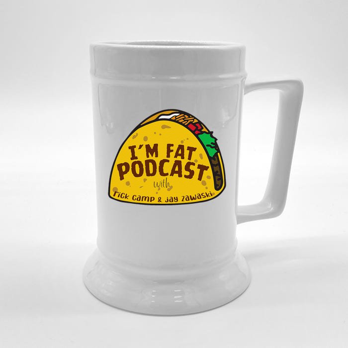 I’M Fat Podcast With Rick Camp And Jay Zawaski Tacos Front & Back Beer Stein