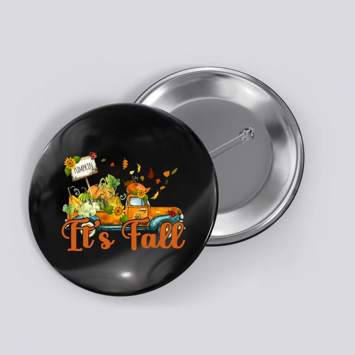 Its Fall Pumpkin Vintage Truck Button