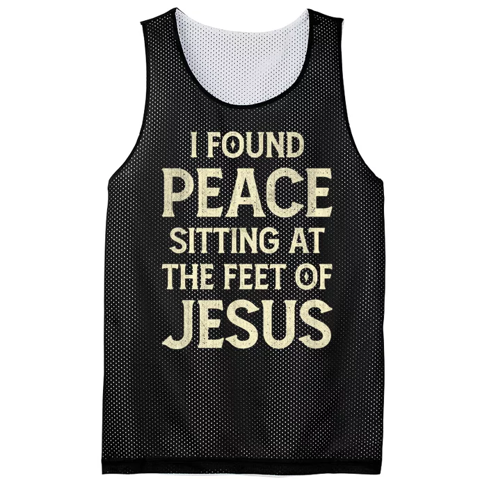 I Found Peace Sitting At The Feet Of Jesus Mesh Reversible Basketball Jersey Tank