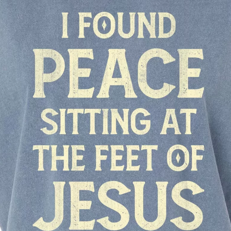 I Found Peace Sitting At The Feet Of Jesus Garment-Dyed Women's Muscle Tee