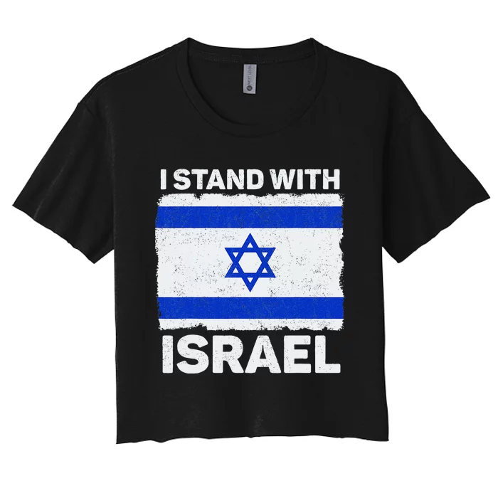 Israel Flag Patriotic Israel I Stand With Israel Women's Crop Top Tee